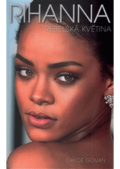 kniha Rihanna Rebelská květina, Omega 2016