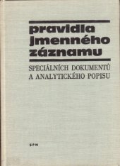 kniha Pravidla jmenného záznamu speciálních dokumentů a analytického popisu, Státní pedagogické nakladatelství 1972