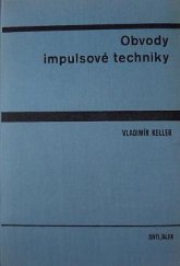 kniha Obvody impulsové techniky Učebnice pro elektrotechn. fakulty, SNTL 1976