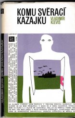 kniha Komu svěrací kazajku, Severočeské nakladatelství 1975