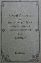 kniha Česká čítanka pro ženské školy odborné (průmyslové, kuchařské a hospodyňské i pokračovací), F. Šimáček 1910