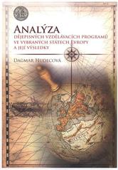 kniha Analýza dějepisných vzdělávacích programů ve vybraných státech Evropy a její výsledky, Univerzita Karlova, Pedagogická fakulta 2006