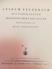 kniha Anselm Feuerbach Aus unbekannten Skizzenbüchern der Jugend ..., Piper books 1925