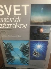 kniha Svet možných zázrakov Malá encyklopédia tretieho tisícročia, Smena 1986