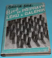 kniha Úvod do přípravy léků a galenik, Ústřední svaz lékárníků 1949