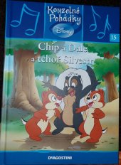 kniha Kouzelné pohádky 15. - Chip a Dale a tchoř Silvestr, De Agostini 2010