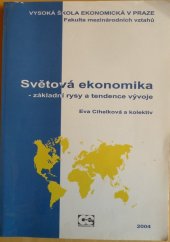 kniha Světová ekonomika základní nárys a nový vývoj, Vysoká škola ekonomická 1996