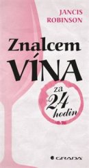 kniha Znalcem vína za 24 hodin, Grada 2016