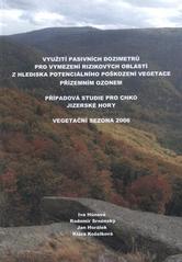 kniha Využití pasivních dozimetrů pro vymezení rizikových oblastí z hlediska potenciálního poškození vegetace přízemním ozonem případová studie pro CHKO Jizerské hory : vegetační sezona 2006, Český hydrometeorologický ústav 2008