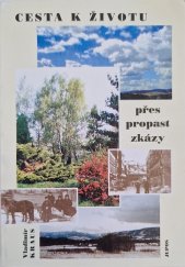 kniha Cesta k životu přes propast zkázy, JUPOS 2001