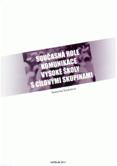 kniha Současná role komunikace vysoké školy s cílovými skupinami, VeRBuM 2011