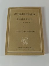 kniha Antonin Dvorak Quartetto, Op. 105 LA MAGGIORE, 2 violini, viola e violoncello, Státní nakladatelství krásné literatury , hudby a umění 1955