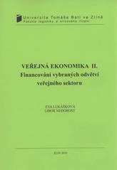 kniha Veřejná ekonomika II. financování vybraných odvětví veřejného sektoru, Univerzita Tomáše Bati ve Zlíně 2010