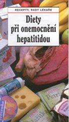 kniha Diety při onemocnění hepatitidou recepty, rady lékaře, Sdružení MAC 1998