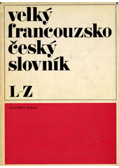 kniha Velký francouzsko-český slovník 2. - L-Z, Academia 1974