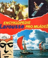 kniha Encyklopedie Larousse pro mládež 1. - A - G, Albatros 1992