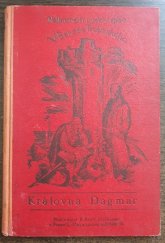 kniha Královna Dagmar Histor. rom., B. Kočí 1923