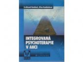 kniha Integrovaná psychoterapie v akci, Grada 1999