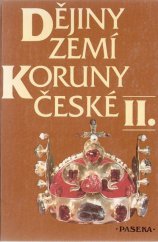 kniha Dějiny zemí Koruny české. II., - Od nástupu osvícenství po naši dobu - II - Od nástupu osvícenství po naši dobu, Paseka 1992