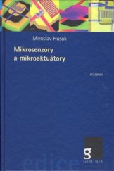 kniha Mikrosenzory a mikroaktuátory, Academia 2008