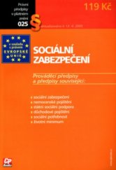 kniha Sociální zabezpečení [prováděcí předpisy a předpisy související : aktualizováno k 13.4.2005], CP Books 2005