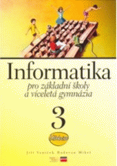 kniha Informatika pro základní školy a víceletá gymnázia 3., CPress 2006