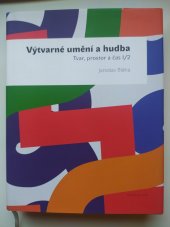 kniha Výtvarné umění a hudba Tvar, prostor a čas I/2, Togga 2013