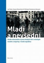 kniha Mladí a nevšední studie občanského života mladých lidí z etnických menšin a majority v České republice, Masarykova univerzita 2012