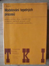 kniha Modelování tepelných procesů, SNTL 1989