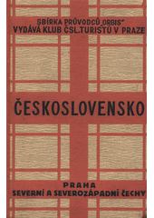 kniha Průvodce po Československé republice I. část - Země Česká I. svazek - Praha, severní a severozápadní Čechy, Orbis 1936