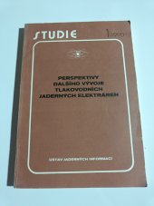 kniha Perspektivy dalšího vývoje tlakovodních jaderných elektráren, Ústav jaderných informací 1990