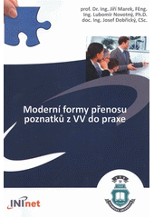 kniha Moderní formy přenosu poznatků z VV do praxe 6. tréninkový modul, Vysoká škola báňská - Technická univerzita Ostrava 2012