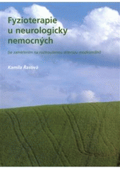 kniha Fyzioterapie u neurologicky nemocných (se zaměřením na roztroušenou sklerózu mozkomíšní), Ceros 2007