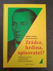 kniha Zrádce, hrdina, spisovatel? Jaroslav Klecan z Reportáže psané na oprátce, Novela bohemica 2021