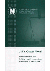 kniha Budování právního státu záznam přednášky konané dne 23. listopadu 2005 ve Velkém sále Kanceláře veřejného ochránce práv v Brně, Rektorát Masarykovy univerzity 2008