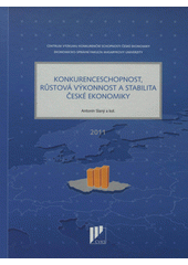 kniha Konkurenceschopnost, růstová výkonnost a stabilita české ekonomiky, Masarykova univerzita 2011