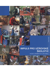 kniha Impuls pro učňovské školství nová závěrečná zkouška, Národní ústav odborného vzdělávání 2008