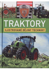 kniha Traktory Ilustrované dějiny techniky, Universum 2017