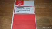 kniha Programové a organizační zásady Pionýrské organizace SSM Schválené 1. sjezdem SSM a upravené 2. sjezdem SSM, Mladá fronta 1981