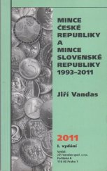 kniha Mince České republiky a mince Slovenské republiky 1993-2011, Jiří Vandas 2011