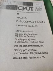 kniha Nauka o budovách 40/41 (občanské stavby 2), ČVUT, Fakulta stavební 1998