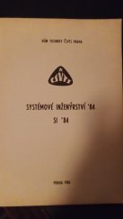 kniha Systémové inženýrství (SI '84) Díl 1., - [Sborník přednášek] - 6. celost. konf. [Komitétu pro aplikovanou kybernetiku] ČSVTS, Praha 1984., Dům techniky ČSVTS 1984