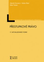 kniha Přestupkové právo komentář k zákonu o přestupcích včetně textů souvisejících předpisů : podle právního stavu k 1.1.2011, Linde 2011