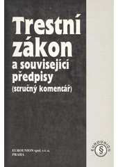 kniha Trestní zákon a související předpisy (stručný komentář), Eurounion 1995