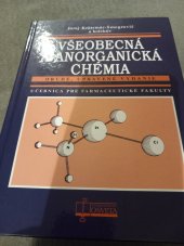 kniha Všeobecná a anorganické chémia Druhé, upravené vydanie, Osveta 2007