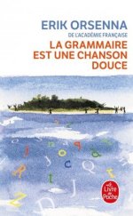 kniha La grammaire est une chanson douce, Le Livre de Poche 2003