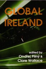 kniha Global Ireland Irish literatures for the new millennium, Litteraria Pragensia 2005