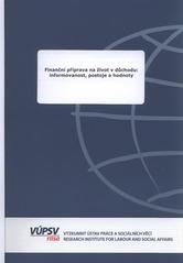 kniha Finanční příprava na život v důchodu: informovanost, postoje a hodnoty, VÚPSV 2010