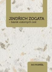 kniha Jindřich Zogata - básník vzdorných cest, Tribun EU 2011