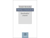 kniha Otázky o ctnostech III Kardinální ctnosti, Krystal OP 2013